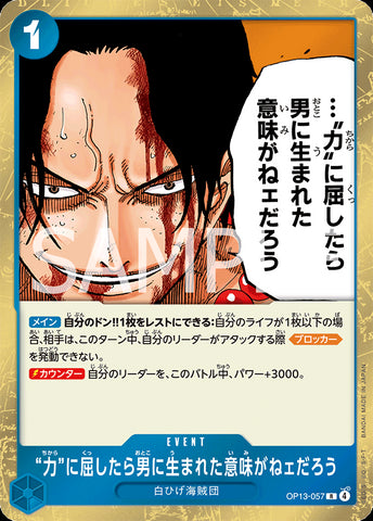 OP13-057 - If I Bowed Down to Power, What's the Point in Living? - R - Japanese Ver. - One Piece
