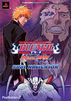 Bleach Hanatareshi Yabou Soul Navigator Official Strategy Guide / Ps2