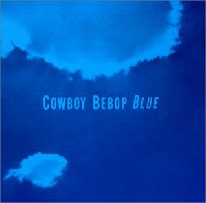 COWBOY BEBOP Original Soundtrack 3 BLUE
