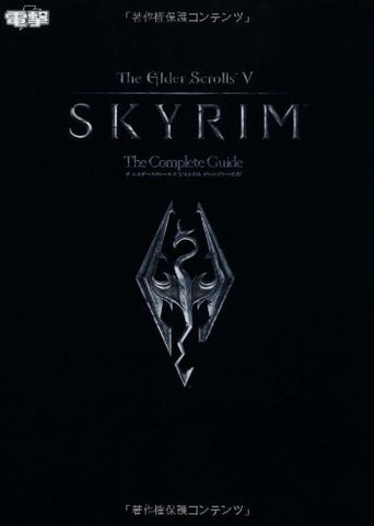 The Elder Scrolls V: Skyrim The Complete Guide