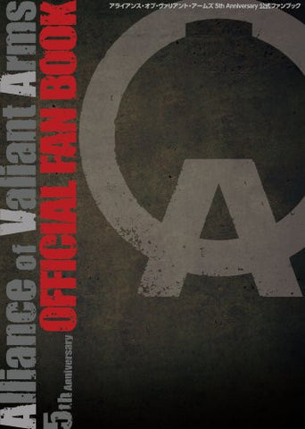 Alliance Of Valiant Arms 5th Anniversary Official Fan Book W/Extra