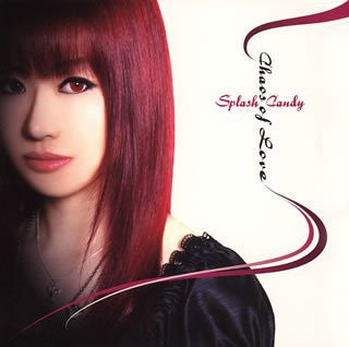 Chaos of Love / Splash Candy