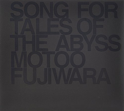 SONG FOR TALES OF THE ABYSS MOTOO FUJIWARA