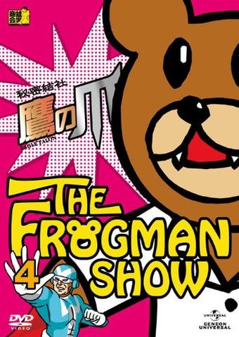 The Frogman Show: Eagle Talon / Himitsu Kessha Taka No Tsume Vol.4