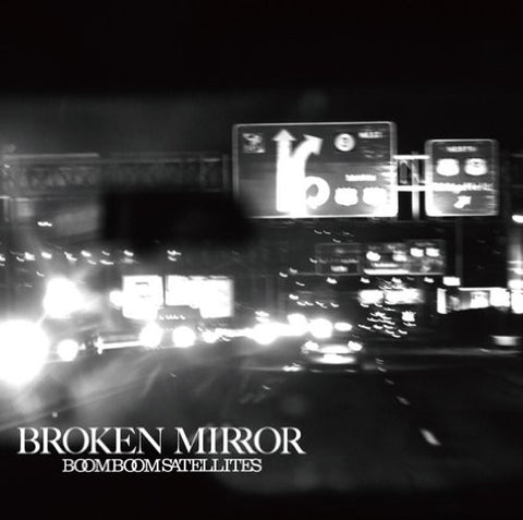 BROKEN MIRROR / BOOM BOOM SATELLITES