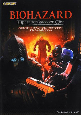 Bio Hazard Operation Raccoon City Official Guide Book