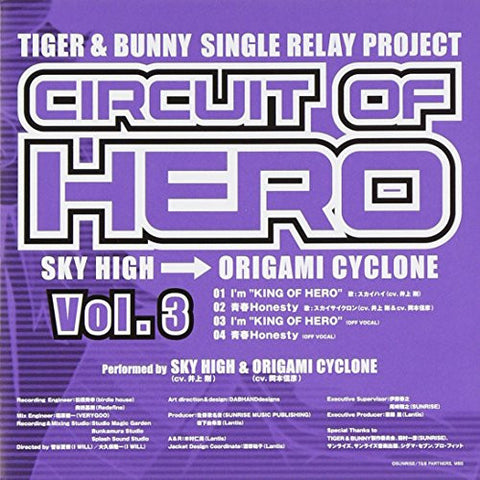 "CIRCUIT OF HERO" VOL.3 / Sky High (CV: Go Inoue) → Origami Cyclone (CV: Nobuhiko Okamoto)