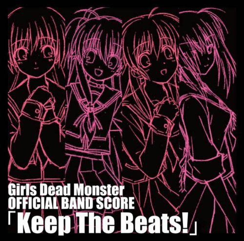 Girls Dead Monster OFFICIAL BAND SCORE "Keep The Beats!"
