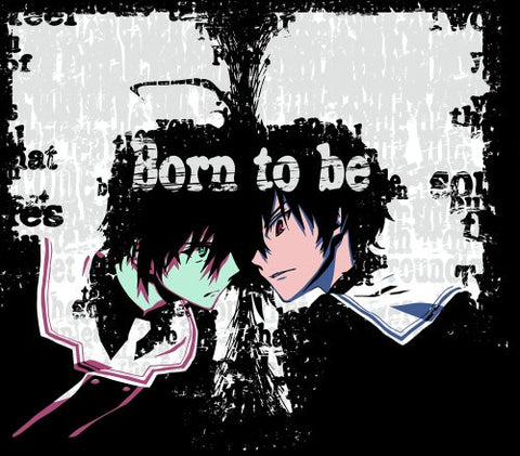 Born to be / nano <Magical Warfare ver.>
