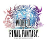World of Final Fantasy