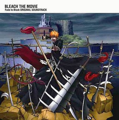 BLEACH THE MOVIE: Fade to Black Original Soundtrack