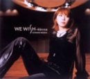 WE WISH ~ Bokura no Eien / Junko Noda