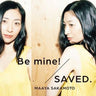 Be mine!/SAVED. / Maaya Sakamoto