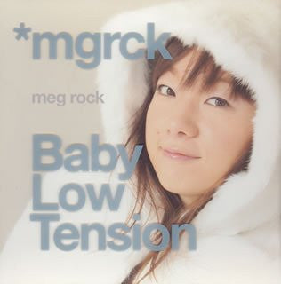 Baby Low Tension / meg rock