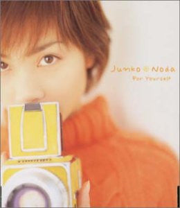 For Yourself / Junko Noda