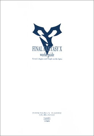 Final Fantasy X World Guide Book Teaching Of Ebon And People Of Spira Fan Book / Ps2