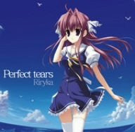 Perfect tears / Riryka