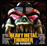 Heavy Metal Thunder -The Recordings-