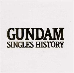 GUNDAM SINGLES HISTORY