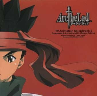 Arc The Lad TV Animation Soundtrack I