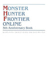 Monter Hunter Frontier Online 5th Anniversary Book