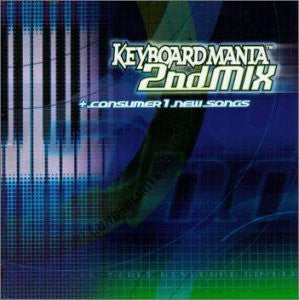KEYBOARDMANIA 2nd MIX + consumer1 new songs