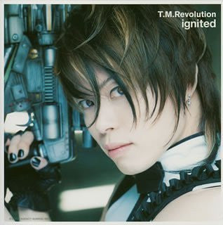 ignited / T.M.Revolution