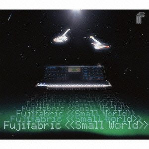 Small World / Fujifabric [Limited Edition]