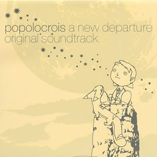popolocrois a new departure original soundtrack