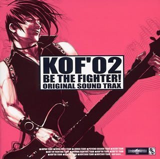 KOF '02 Be the Fighter! Original Sound Trax