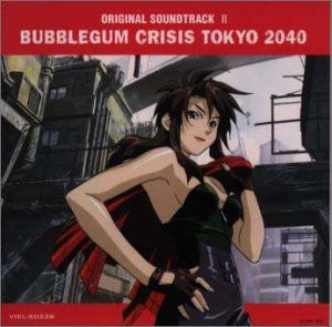 Bubblegum Crisis Tokyo 2040 Original Soundtrack II