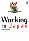 Getting Closer To Japan: Working In Japan