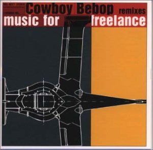 Cowboy Bebop remixes music for Freelance