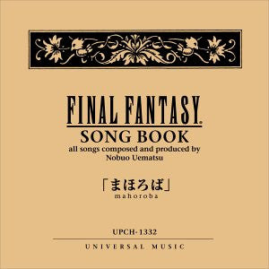 Final Fantasy Song Book: mahoroba