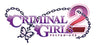 Criminal Girls 2 [Limited Edition]