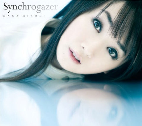 Synchrogazer / Nana Mizuki