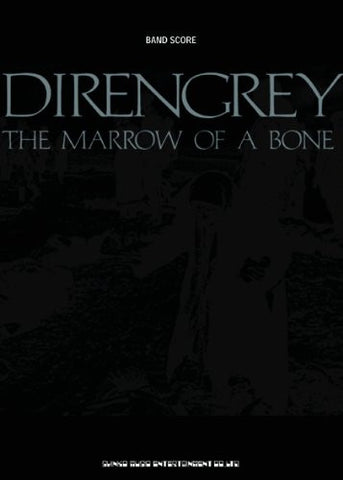 Dir En Grey The Marrow Of A Bone Score Book