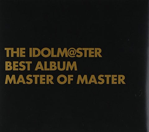 THE iDOLM@STER Best Album ~Master of Master~