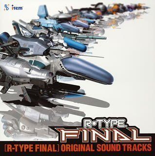 R-TYPE FINAL ORIGINAL SOUND TRACKS