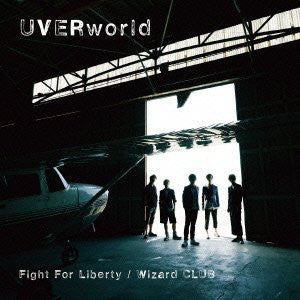 Fight For Liberty/Wizard CLUB / UVERworld [Limited Edition]