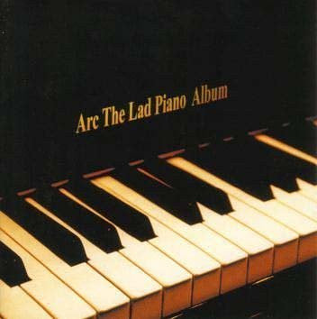 Arc The Lad Piano Album