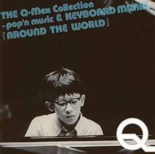 THE Q-Mex Collection ~pop'n music & KEYBOARD MANIA~ "AROUND THE WORLD"