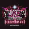 STAR OCEAN Till the End of Time Director's Cut Original Soundtrack