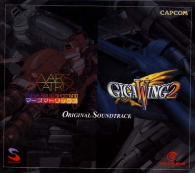 Mars Matrix / Giga Wing 2 Original Soundtrack