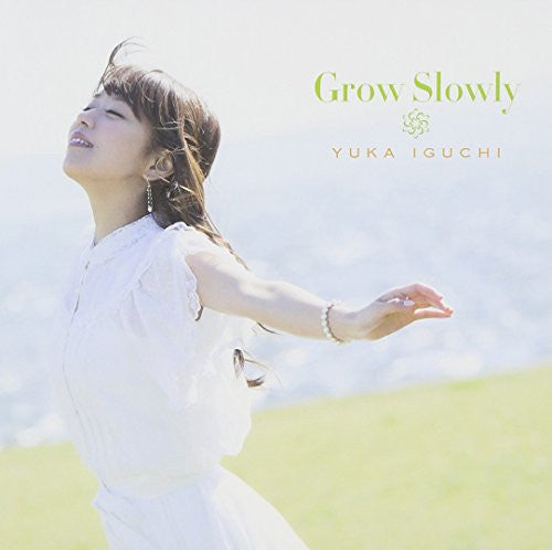 Grow Slowly / Yuka Iguchi [Limited Edition]