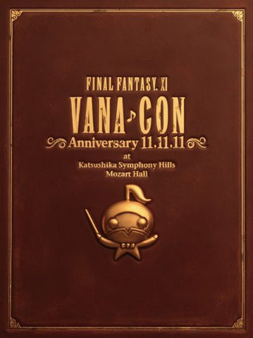 FINAL FANTASY XI Vana♪Con Anniversary 11.11.11