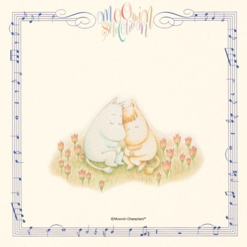 Moomin Selection ~Moomin Theme Song Collection~