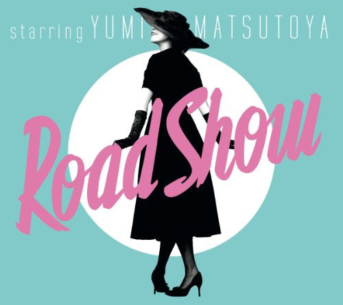 Road Show / Yumi Matsutoya