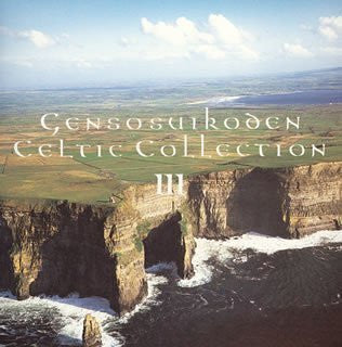 Genso Suikoden Music Collection ~Celtic Collection 3~