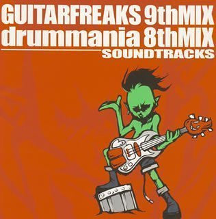 GUITAR FREAKS 9thMIX & drummania 8thMIX SOUNDTRACKS